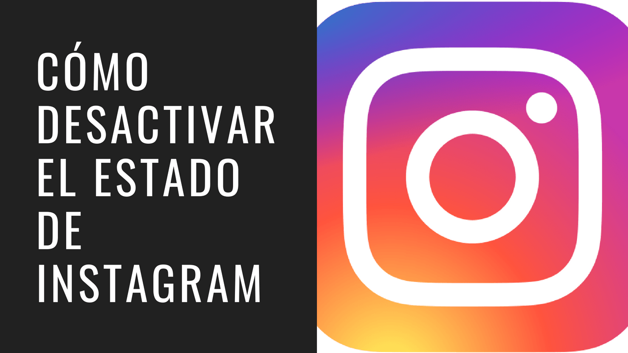 desactivar el estado de Instagram